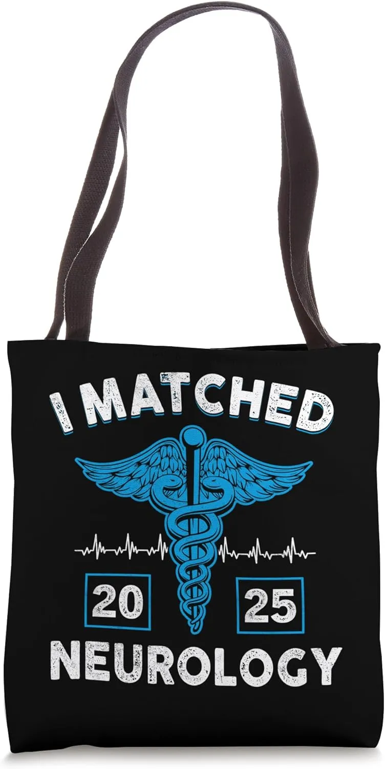 I Matched Neurology Match Day 2025 Residency Doctor Tote Bag
