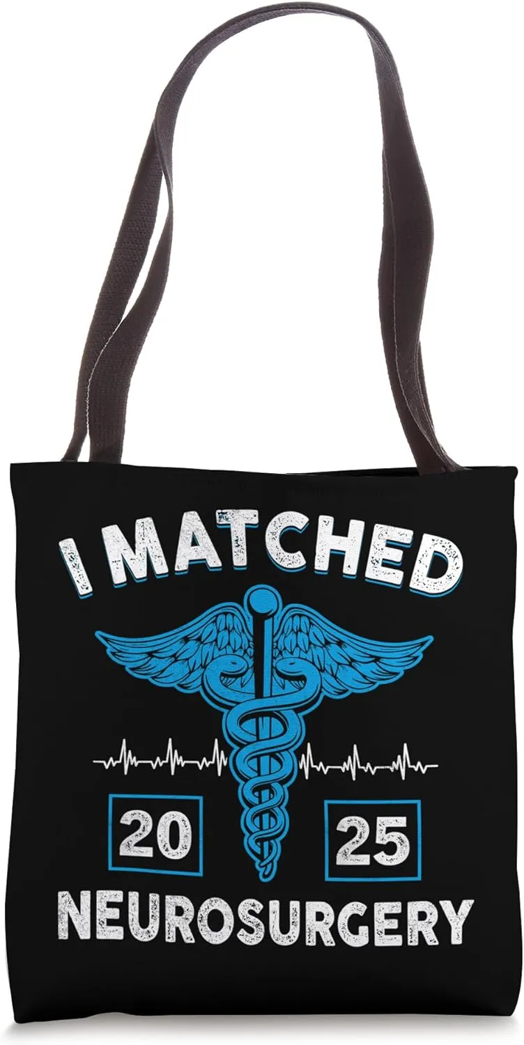 I Matched Neurosurgery Match Day 2025 Residency Doctor Tote Bag
