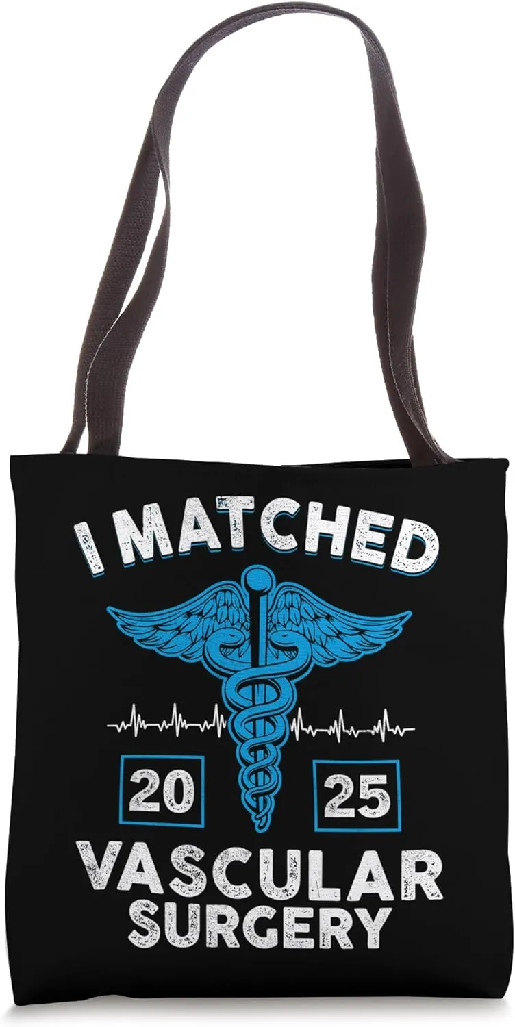 I Matched Vascular Surgery Match Day 2025 Residency Doctor Tote Bag