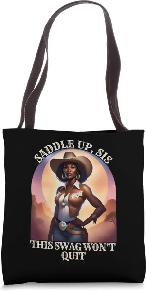 Melanin Black Cowgirl Rodeo Queen Pride Saddle Up Sis Tote Bag