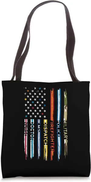 MILITARY POLICE FIREFIGHTER DISPATCH EMS DOCTOR NURSE Tote Bag