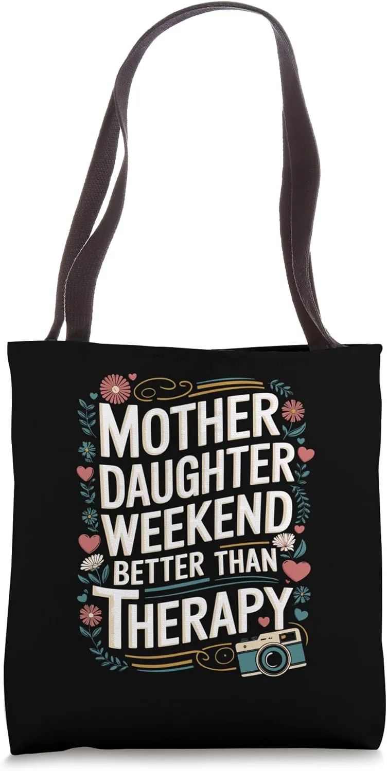 Mother Daughter Weekend Matching Tee Tote Bag