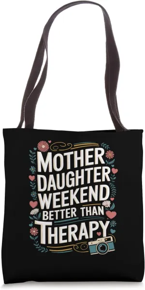 Mother Daughter Weekend Matching Tee Tote Bag