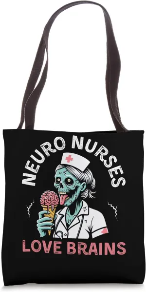 Neuro Nurses Love Brains Doctor Medicine Zombie Tshirt Tote Bag