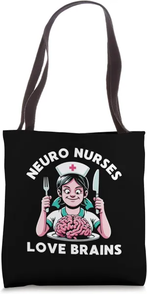 Neuro Nurses Love Brains Doctor Medicine Zombie Tshirt Tote Bag