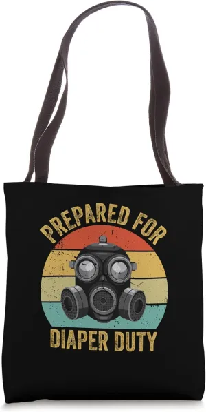 Prepared for Diaper Duty Shirt Baby Funny Dad Fathers Day Tote Bag