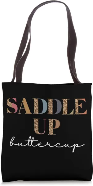 Saddle Up Buttercup Rodeo girl Funny Cowgirl Cowboy Leopard Tote Bag